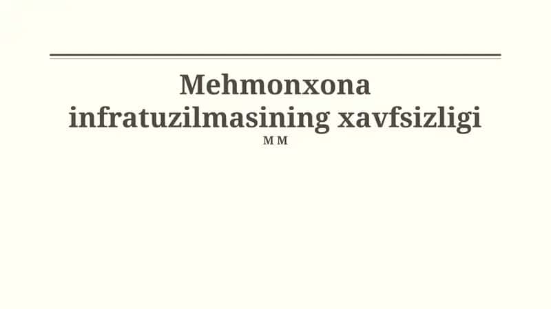 Mehmonxona infratuzilmasining xavfsizligi 1