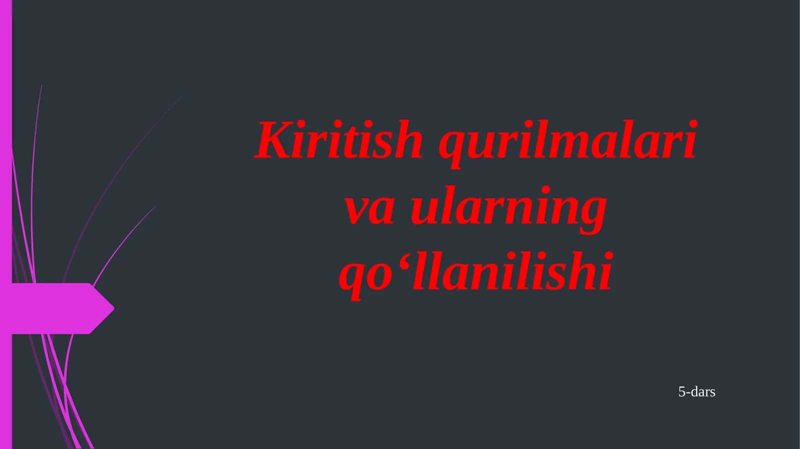Kiritish qurilmalari va ularning qoʻllanilishi 1