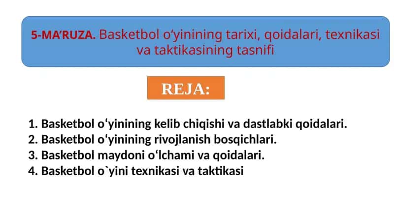 Basketbol o‘yinining tarixi, qoidalari, texnikasi va taktikasining tasnifi 1