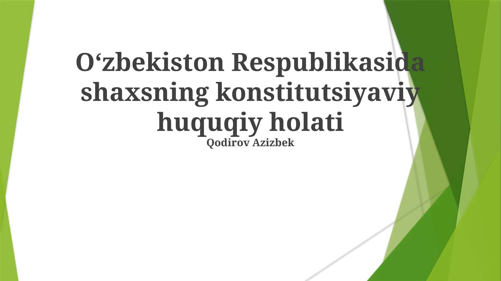 O‘zbekiston Respublikasida shaxsning konstitutsiyaviy huquqiy holati 1