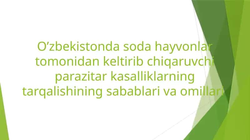 O’zbekistonda soda hayvonlar tomonidan keltirib chiqaruvchi parazitar kasalliklarning tarqalishining sabablari va omillari 1