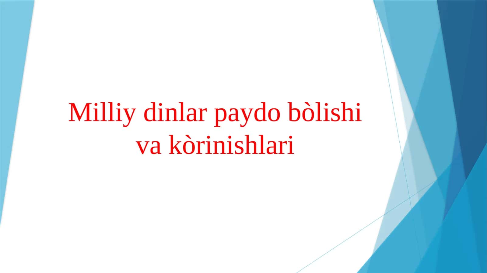 Milliy dinlar paydo bo'lishi va ko'rinishlari 1