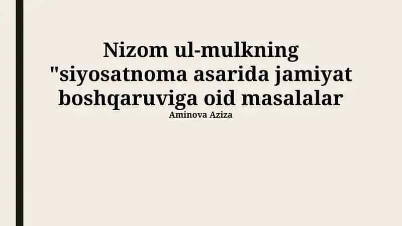 Nizom ul-mulkning "siyosatnoma asarida jamiyat boshqaruviga oid masalalar 1