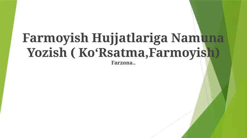 Farmoyish Hujjatlariga Namuna Yozish 1
