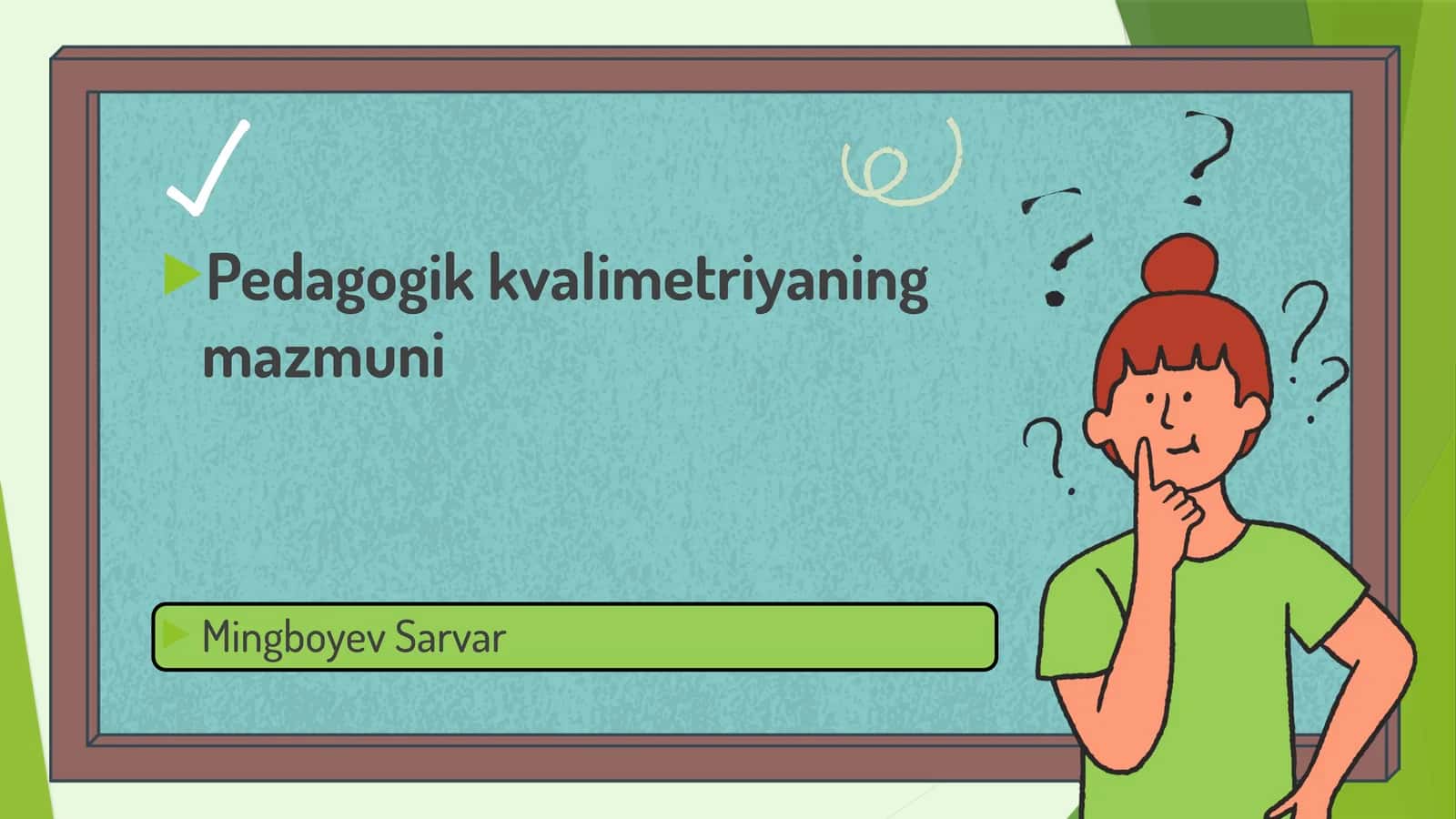 Pedagogik kvalimetriyaning mazmuni taqdimot 1