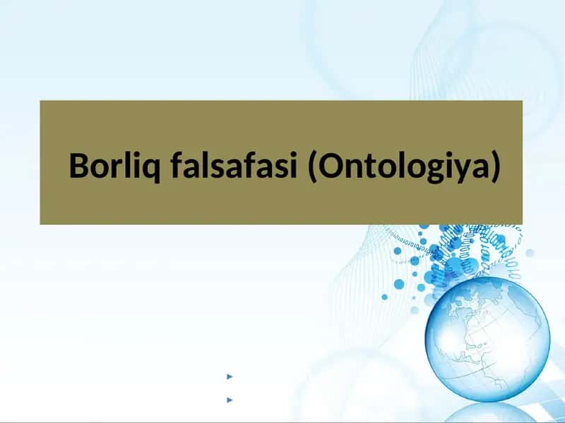 Borliq falsafasi (Ontologiya) 1
