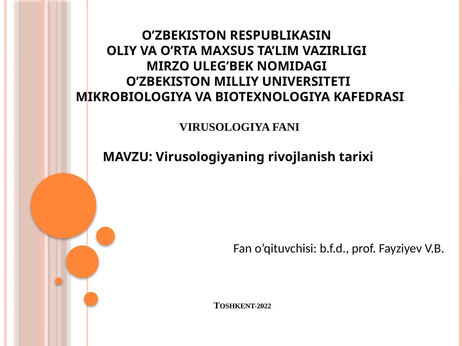 Virusologiyaning rivojlanish tarixi 1