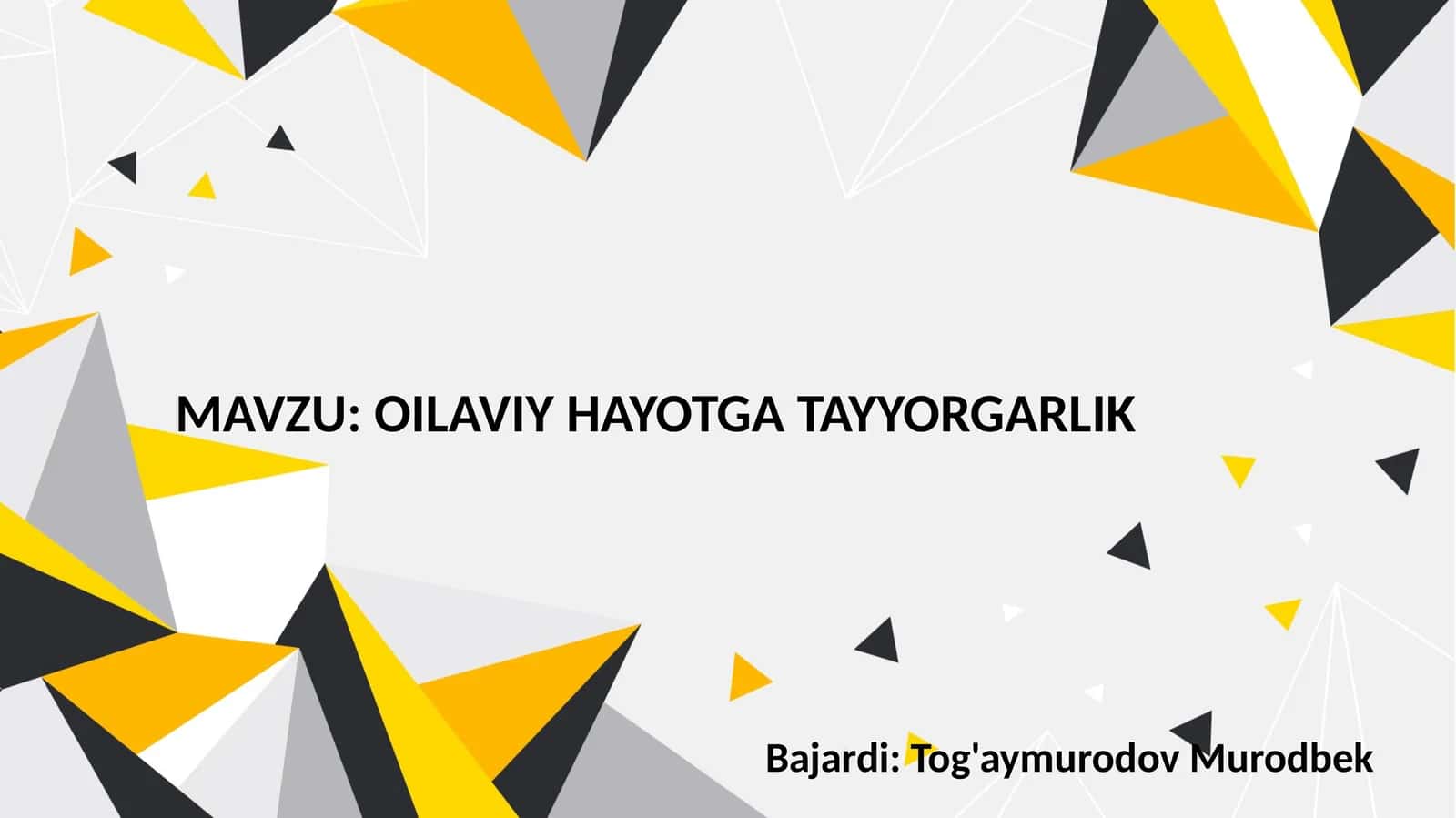 OILAVIYHAYOTGATAYYORGARLIK 1