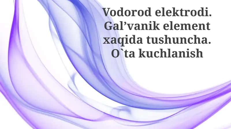 Vodorod Elektrodlarining Asoslari 1