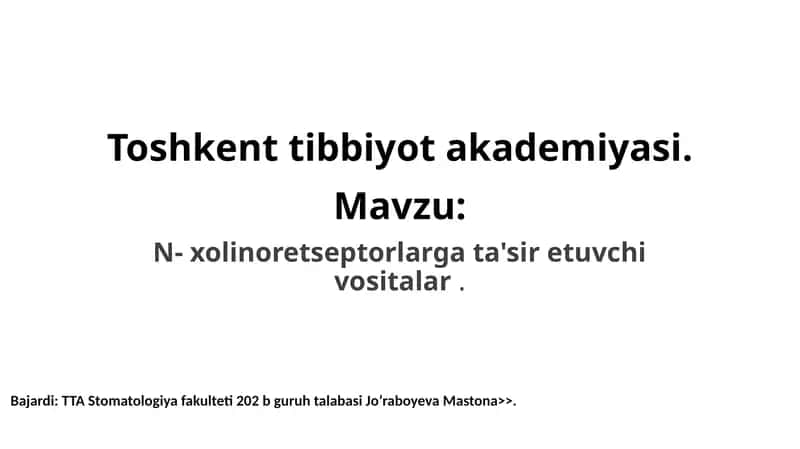 N-xolinoretseptorlarga ta'sir etuvchi vositalar 1