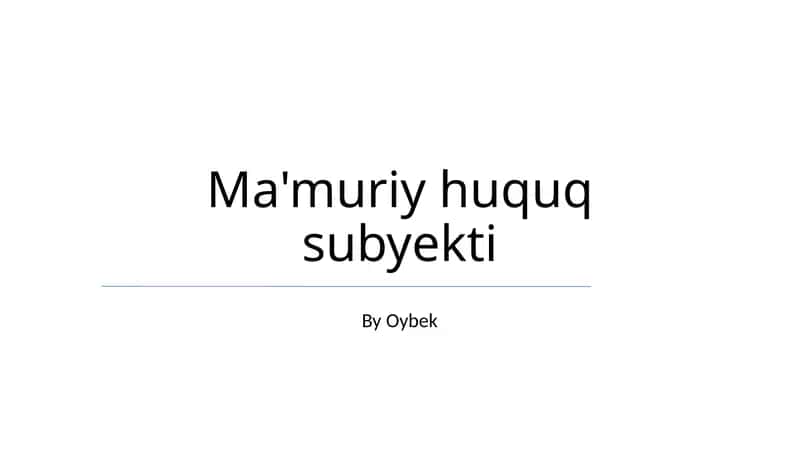 Ma'muriy huquq subyekti 1