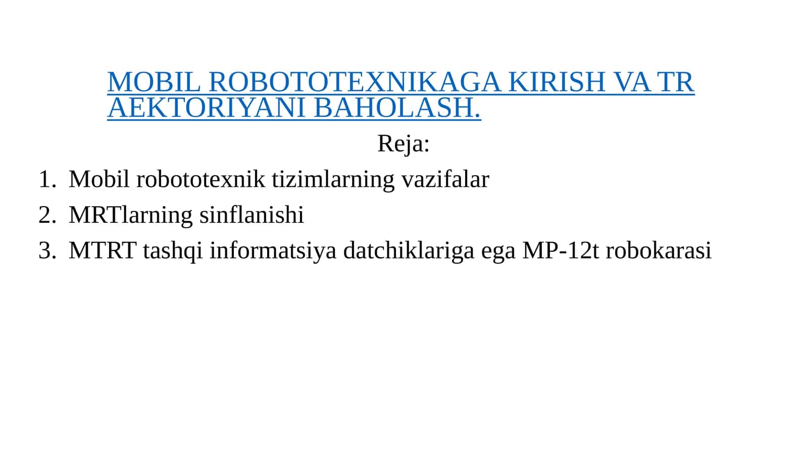 MOBIL ROBOTOTEXNIKAGA KIRISH VA TRAEKTORIYANI BAHOLASH 1
