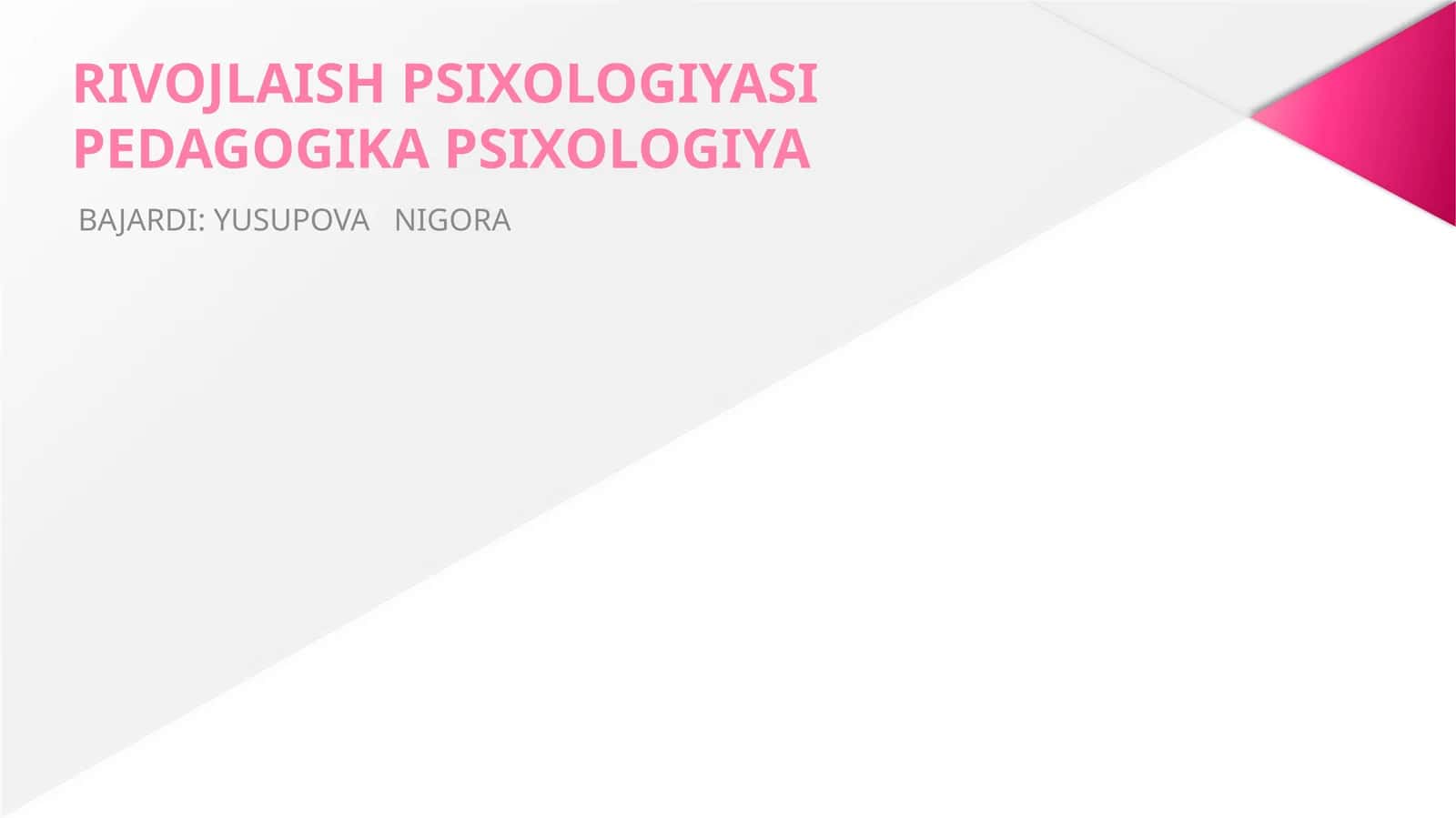 RIVOJLAISH PSIXOLOGIYASIPEDAGOGIKA PSIXOLOGIYA 1