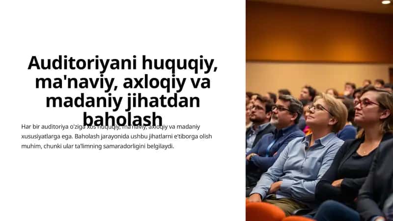 Auditoriyani huquqiy, ma'naviy, axloqiy va madaniy jihatdan baholash 1