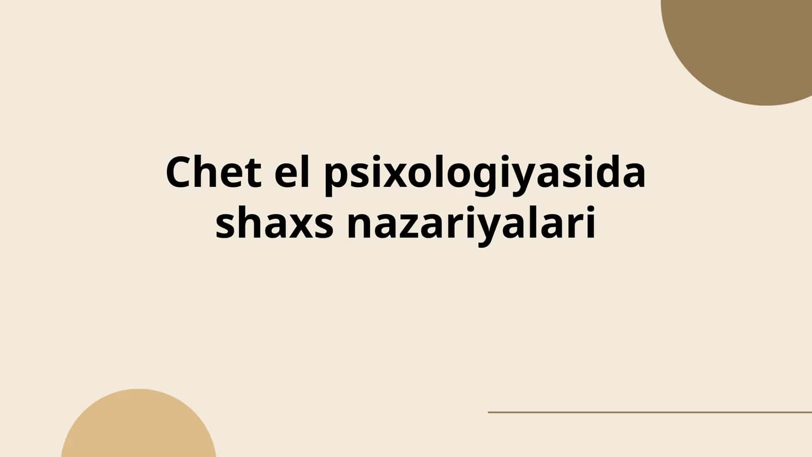 Chet el psixologiyasida shaxs nazariyalari 1