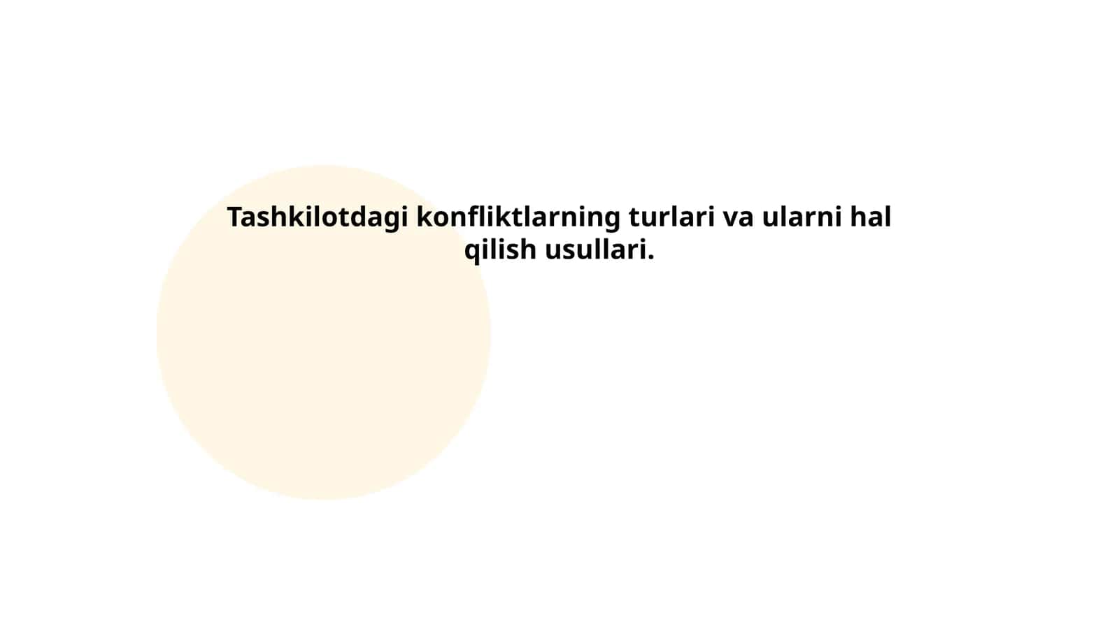 Tashkilotdagi konfliktlarning turlari va ularni hal qilish usullari 1