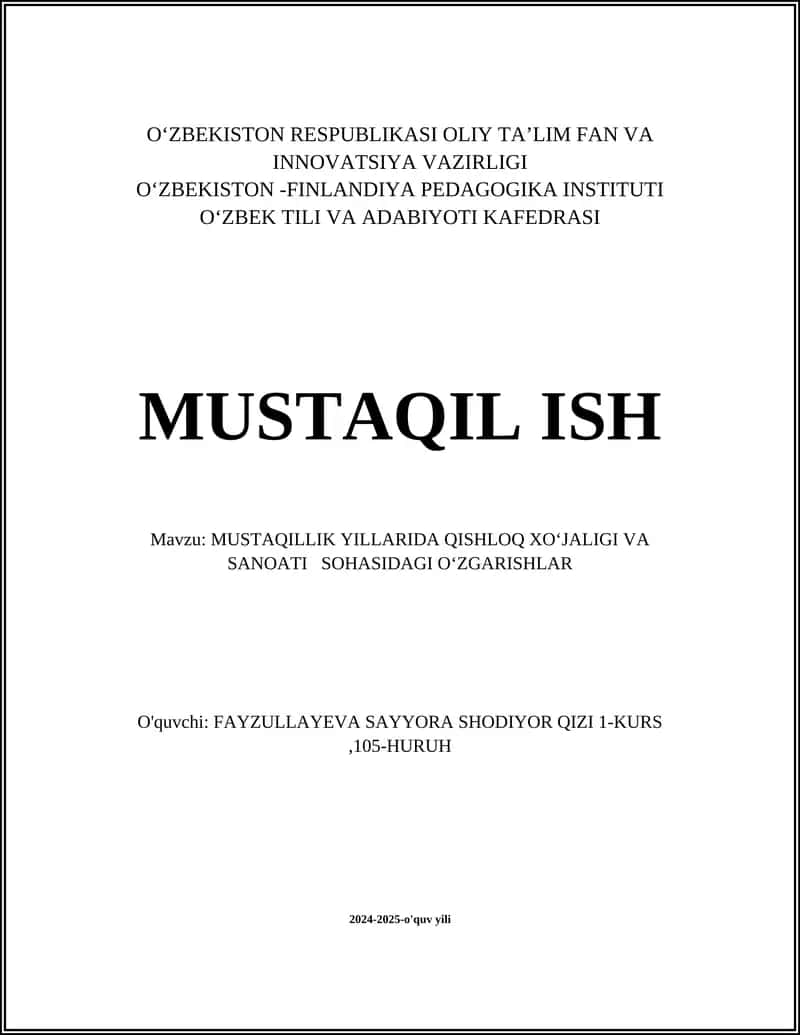 MUSTAQILLIK YILLARIDA QISHLOQ XOʻJALIGI VA SANOATI SOHASIDAGI OʻZGARISHLAR 1