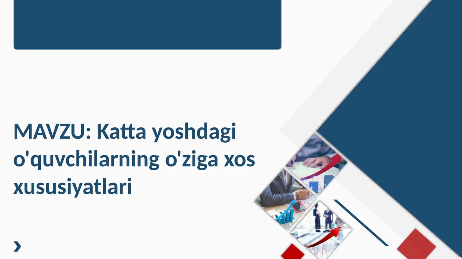 Katta yoshdagi o'quvchilarning o'ziga xos xususiyatlari 1