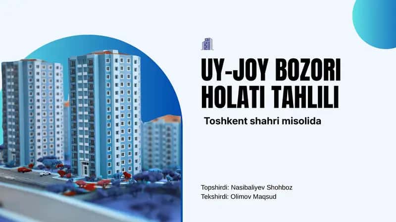 Uy-joy bozori holati tahlili Toshkent shahri misolida 1