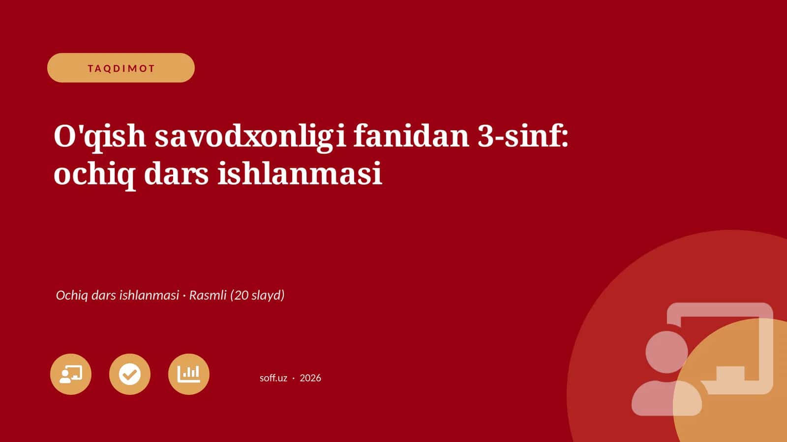 O'qish savodxonligi fanidan 3-sinf: ochiq dars ishlanmasi 1