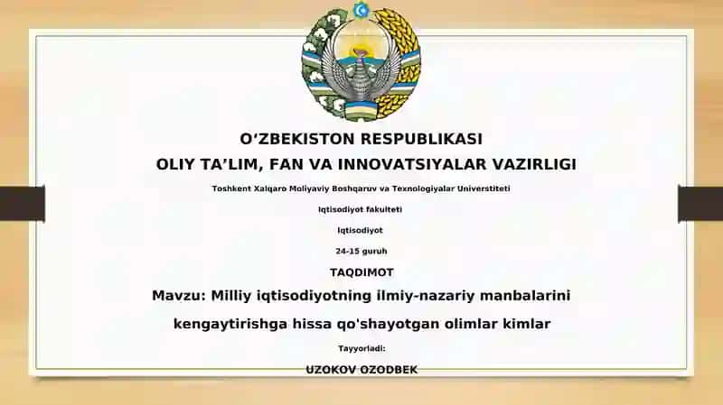 Milliy iqtisodiyotning ilmiy-nazariy manbalarini kengaytirishga hissa qo'shayotgan olimlar