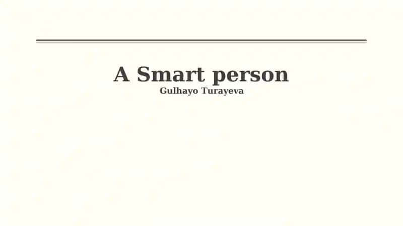A Smart person
