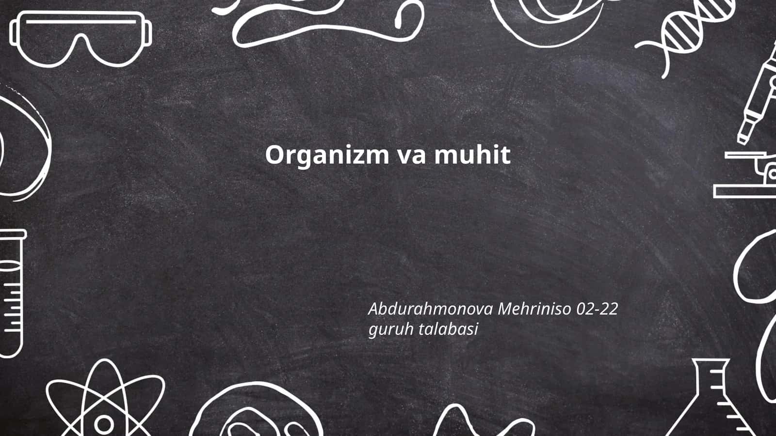 Organizm va muhit 1