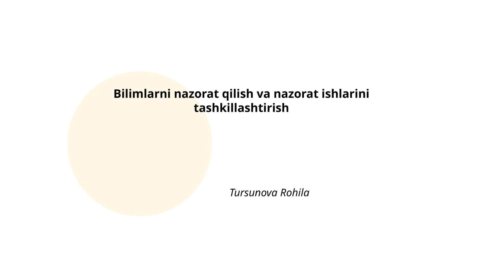 Bilimlarni nazorat qilish va nazorat ishlarini tashkillashtirish 1