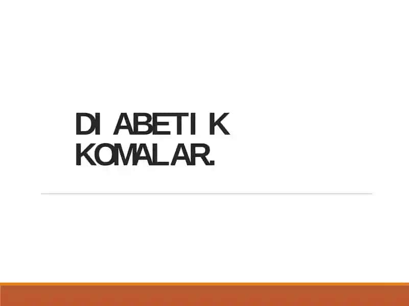 DIABETIK KOMALAR