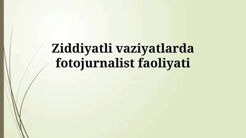 Ziddiyatli vaziyatlardafotojurnalist faoliyati 1