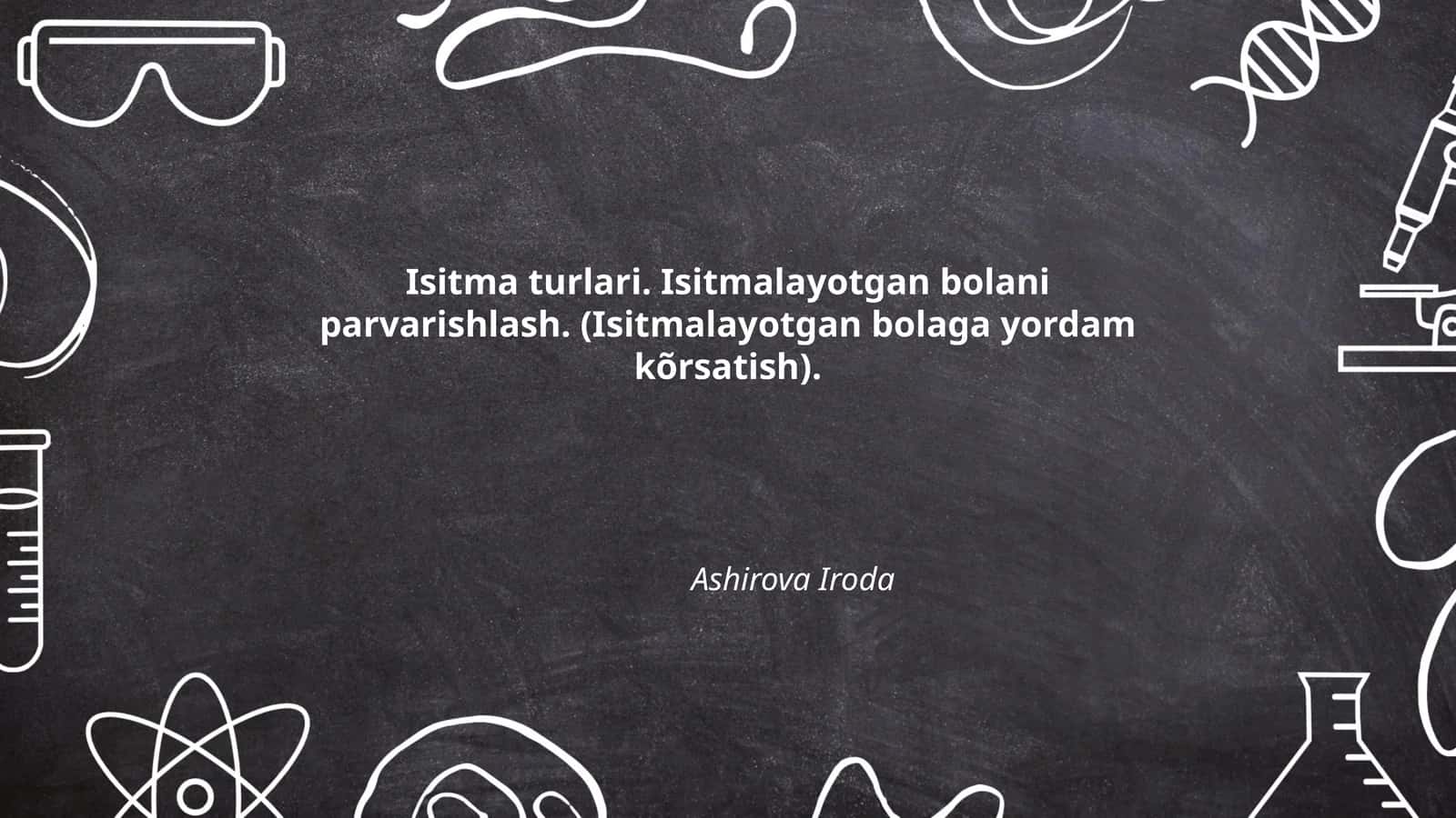 Isitma turlari. Isitmalayotgan bolani parvarishlash. (Isitmalayotgan bolaga yordam kõrsatish) 1