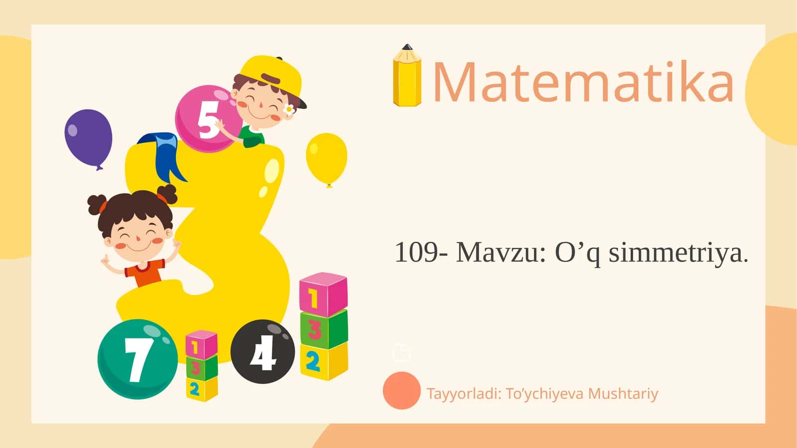 109- Mavzu:O’q simmetriya 1