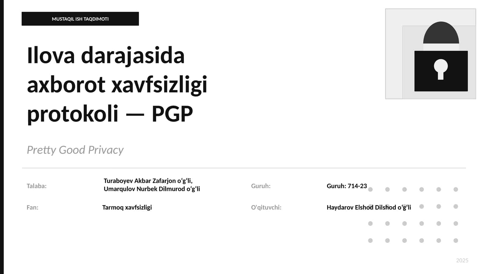Ilova darajasida axborot xavfsizligi protokoli — PGP 1
