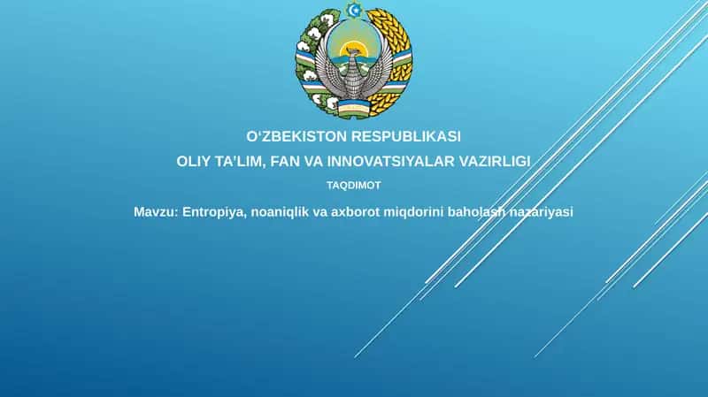 Entropiya, noaniqlik va axborot miqdorini baholash nazariyasi 1