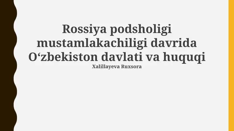 Rossiya podsholigi mustamlakachiligi davrida Oʻzbekiston davlati va huquqi 1
