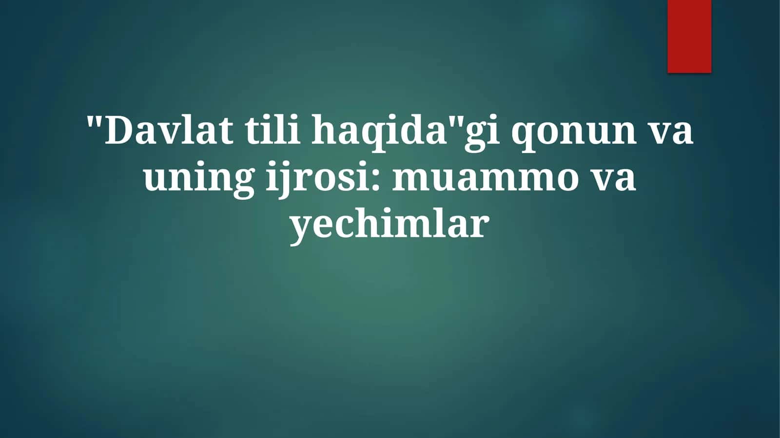 Davlat tili haqida qonun va uning ijrosi: muammolar yechimlar 1