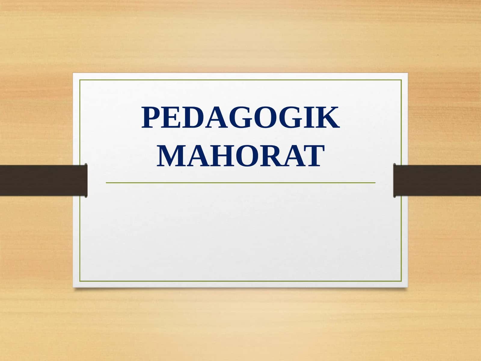 8-Mavzu:Pedagogik nazokat va odob-axloq.Oʻqituvchi nazokatida dilkashlik va pedagogik takt 1