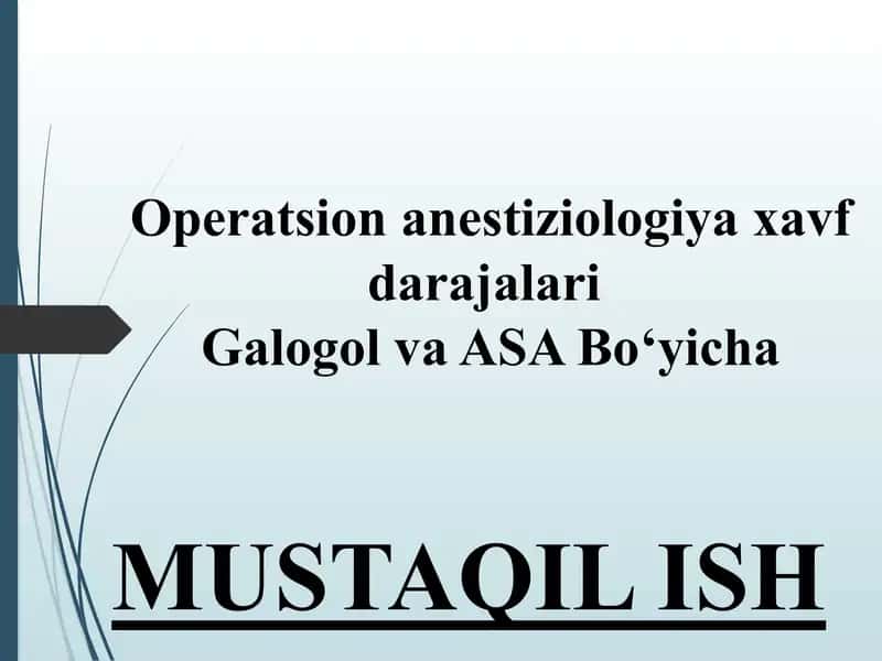 Operatsion anestiziologiya xavf darajalari Galogo va ASA Boʻyicha 1