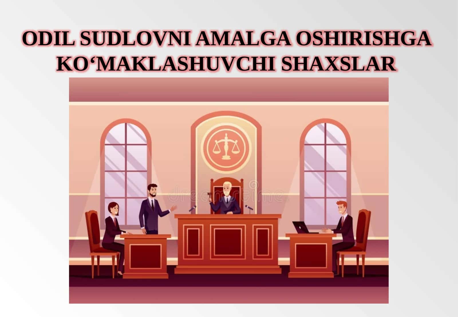 Odil sudlovni amalga oshirishga ko‘maklashuvchi shaxslar 1