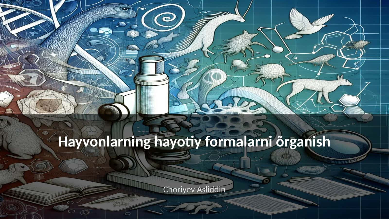 Hayvonlarning hayotiy formalarni õrganish 1
