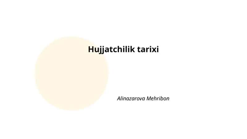 Hujjatchilik tarixi 1