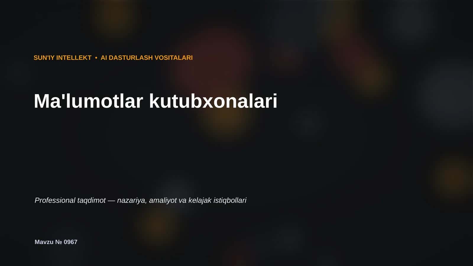 SUN'IY INTELLEKT • AI DASTURLASH VOSITALARI 1