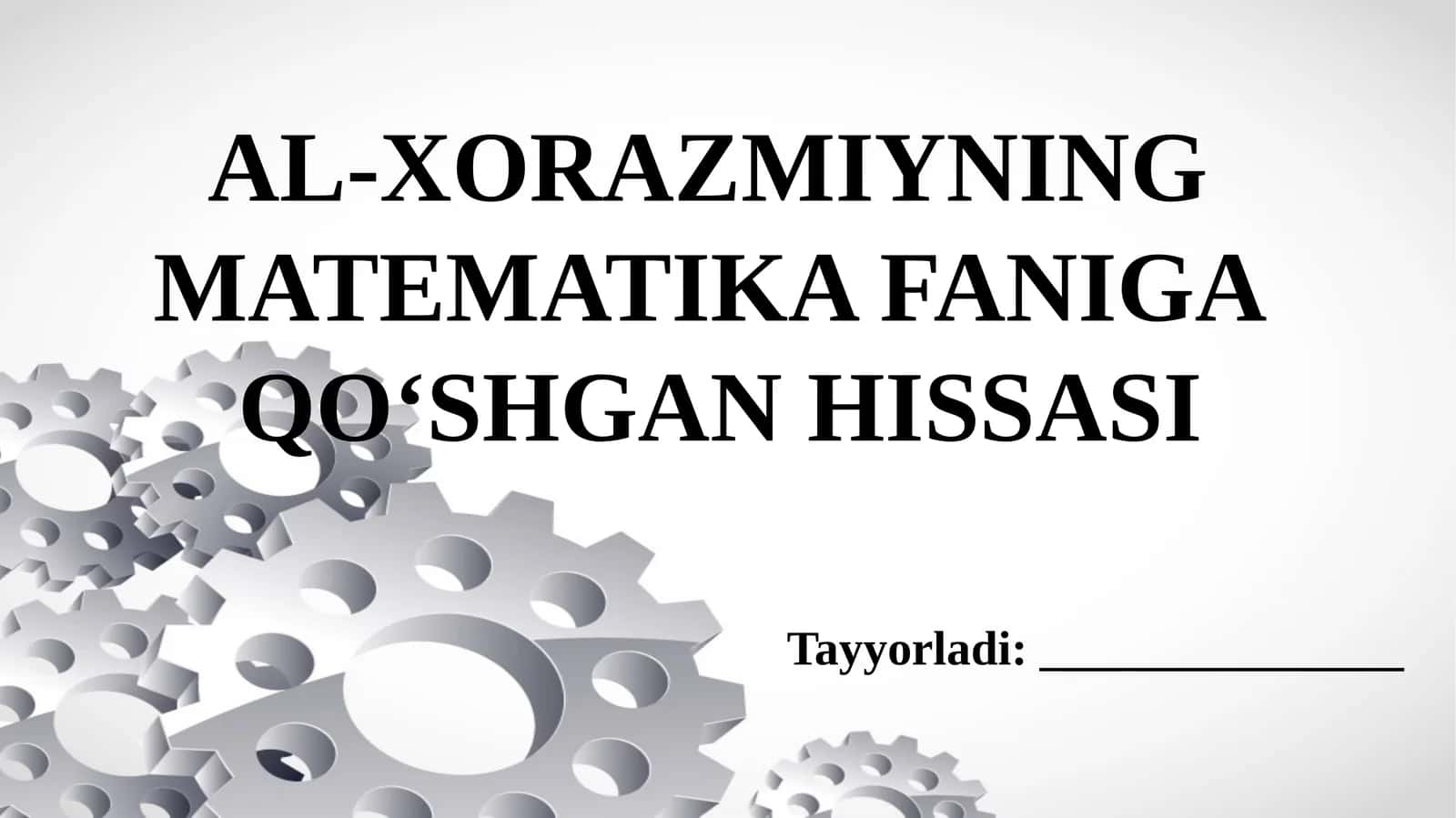 Al-Xorazmiyning matematika faniga qoʻshgan hissasi 1