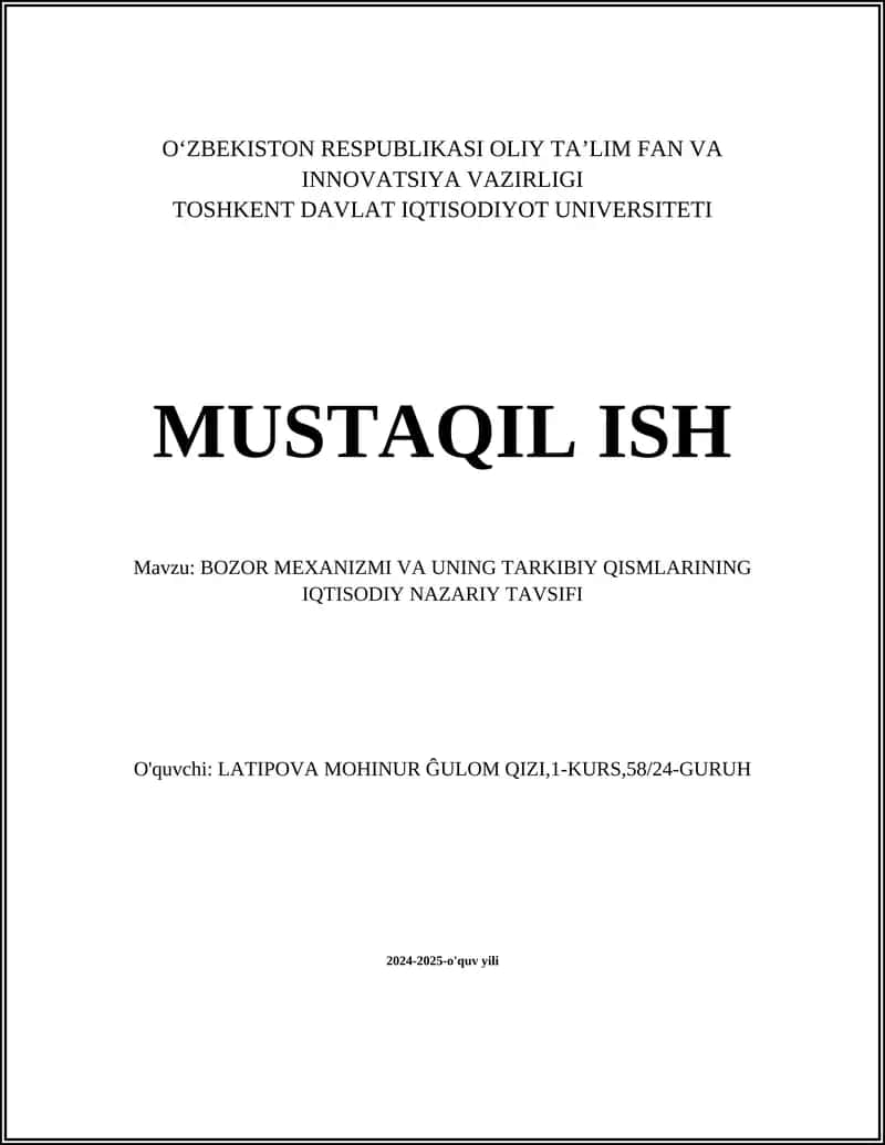 BOZOR MEXANIZMI VA UNING TARKIBIY QISMLARINING IQTISODIY NAZARIY TAVSIFI 1