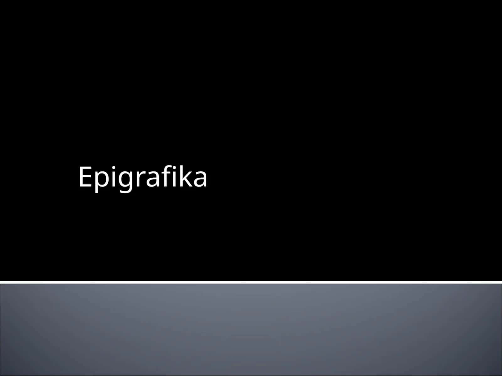 Epigrafika 1