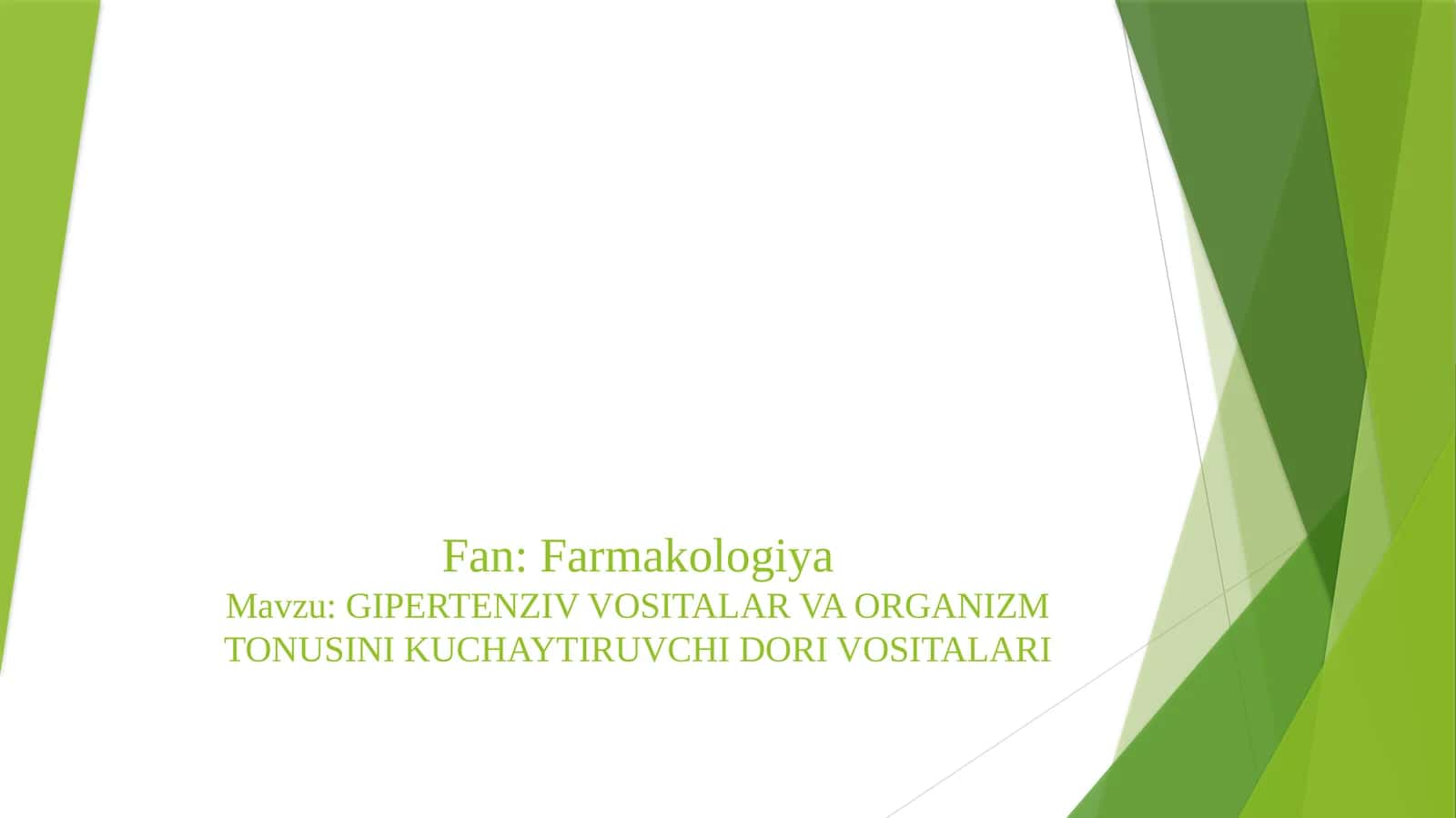 GIPERTENZIV VOSITALAR VA ORGANIZM TONUSINI KUCHAYTIRUVCHI DORI VOSITALARI 1