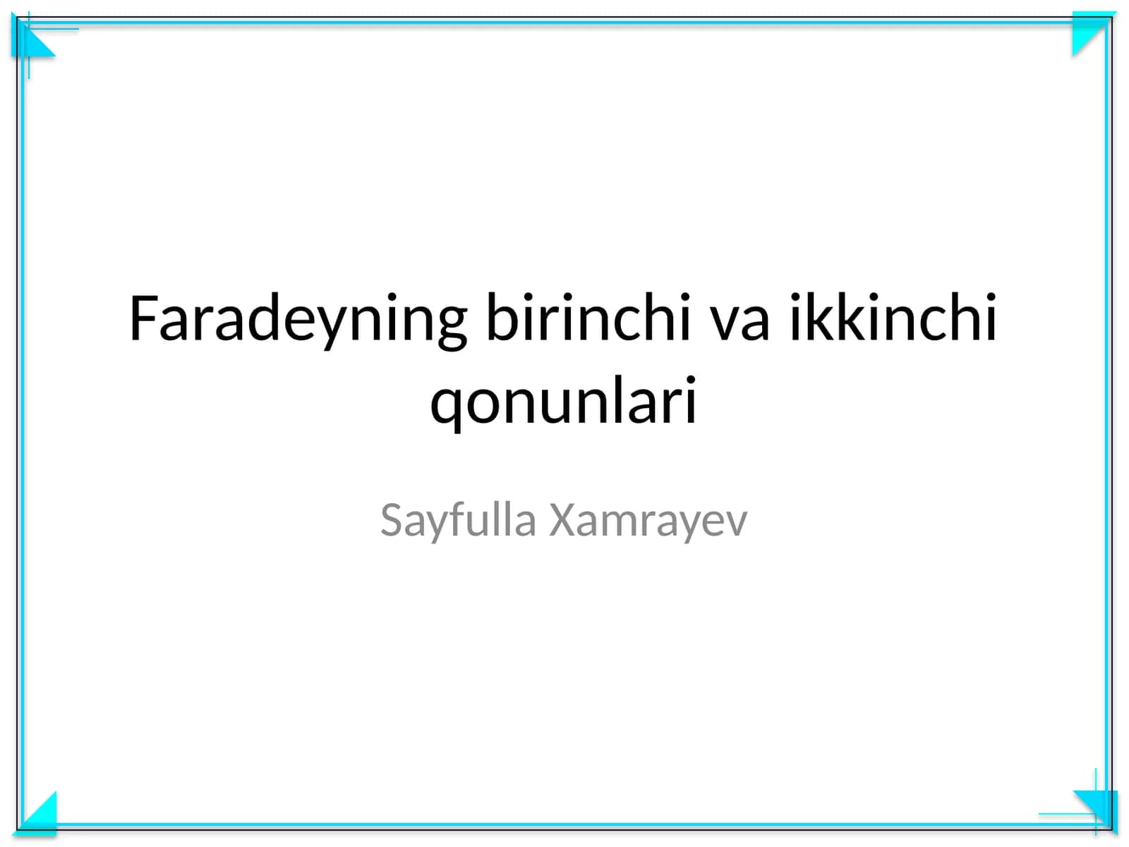 Faradeyning birinchi va ikkinchi qonunlari 1