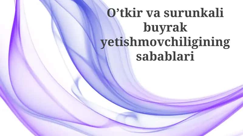 O'tkir Buyrak Yetishmovchiligi 1