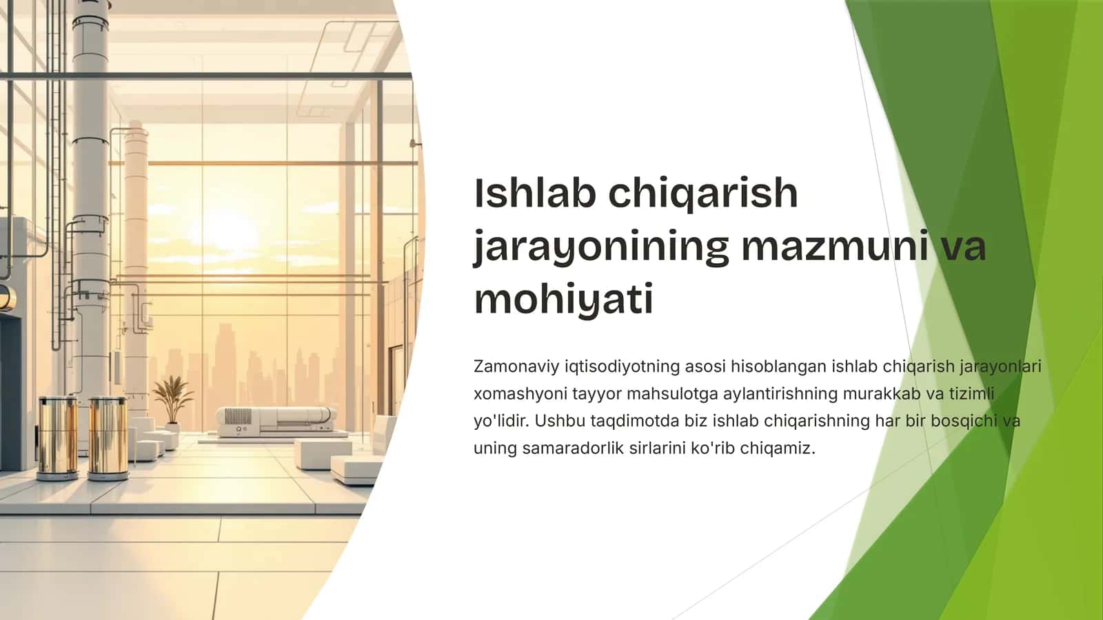 Ishlab chiqarish jarayonining mazmuni va mohiyati 1