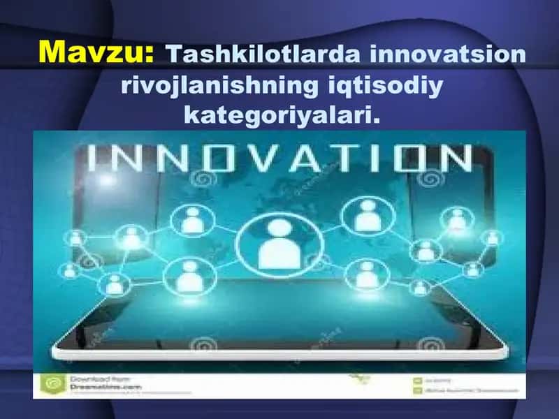 Tashkilotlarda innovatsion rivojlanishning iqtisodiy kategoriyalari 1